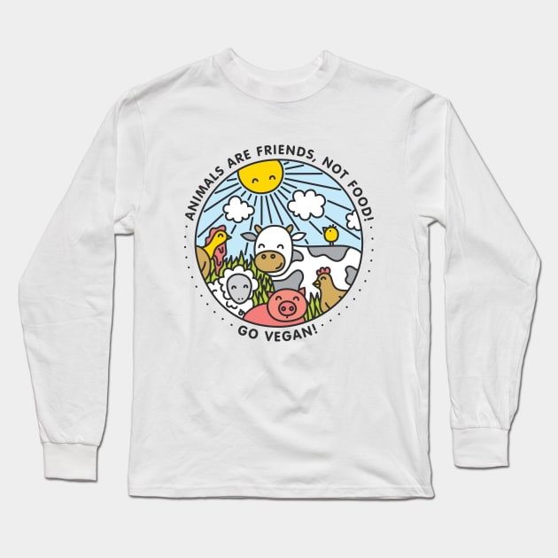 Animals are friends, not food! Go vegan! Long Sleeve T-Shirt by Broccoliparadise